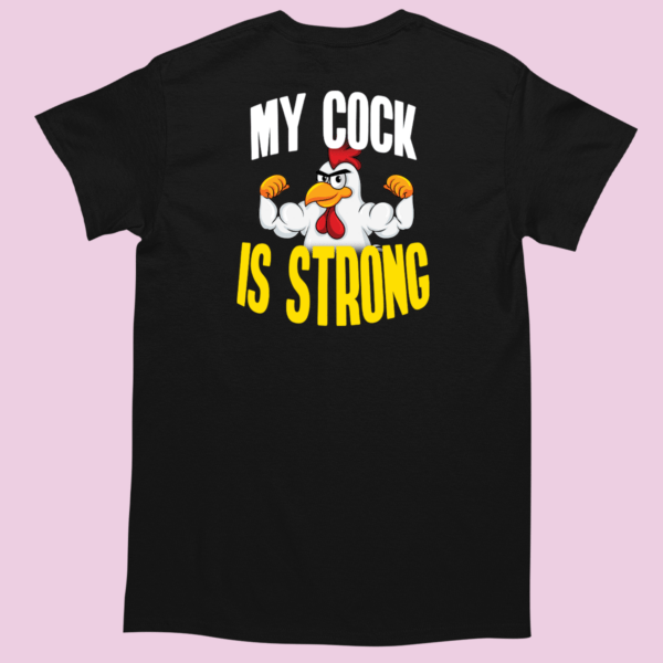 Koszulka My cock is strong