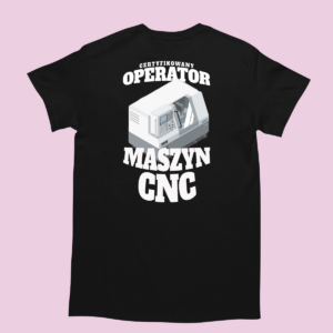 Śmieszna koszulka - operator CNC