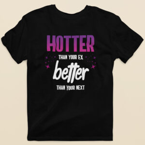 Śmieszna koszulka - hotter than your ex