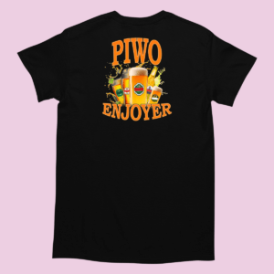 Piwo Enjoyer - Koszulka do chlania