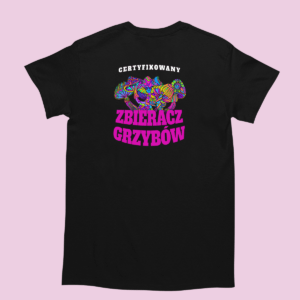 Śmieszna koszulka dla Grzybiarza - Certyfikowany zbierac grzybó