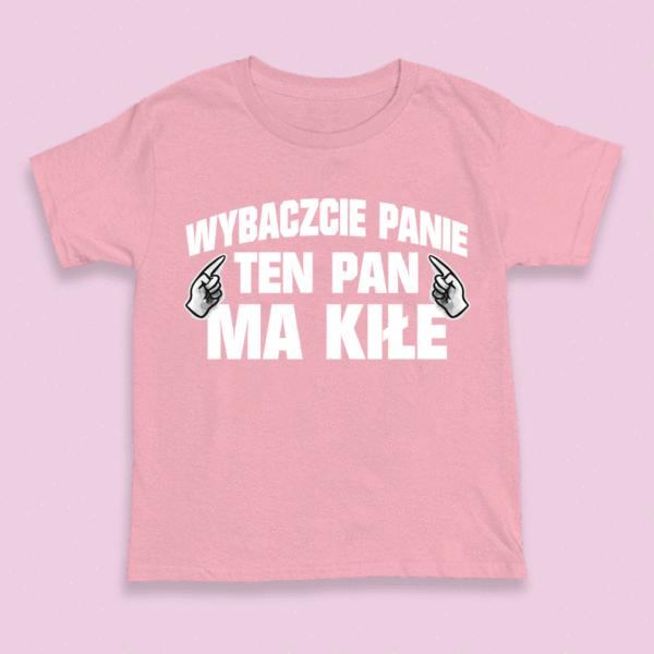 Śmieszna koszulka - Wybaczcie Panie rose