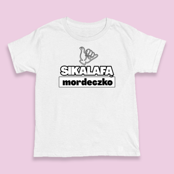 Śmieszna koszulka - Sikalafą Mordeczko white