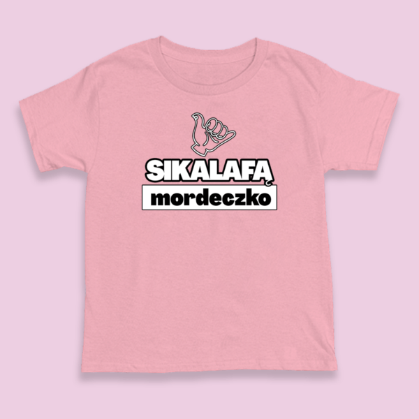 Śmieszna koszulka - Sikalafą Mordeczko rose