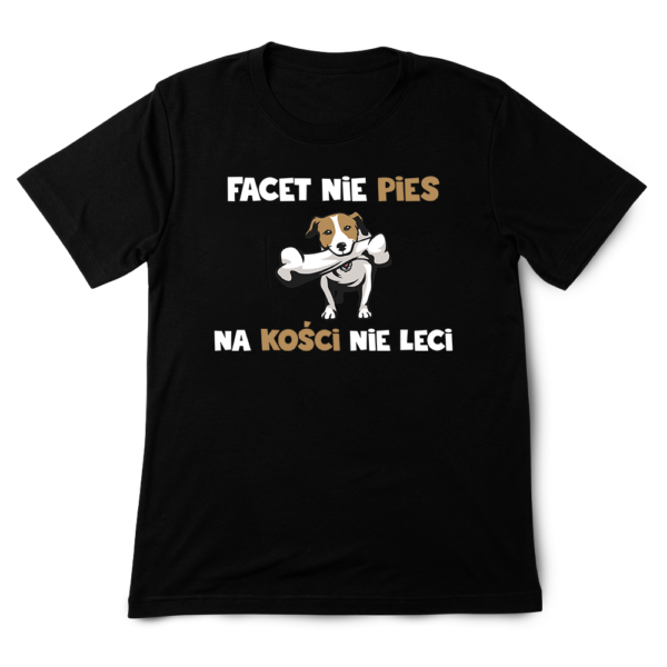 Zabawna koszulka - Facet nie pies