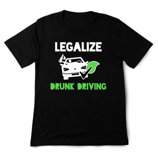 Bekowa koszulka samochodowa - Legalise Drunk driving